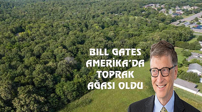 Bill Gates'in Arazisi Manhattan'dan Büyük