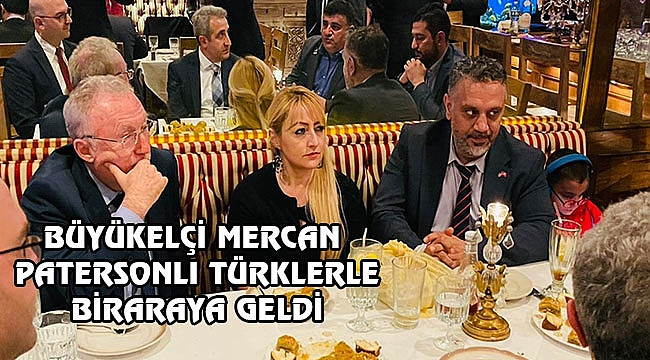 Washington Büyükelçisi Mercan Paterson'da