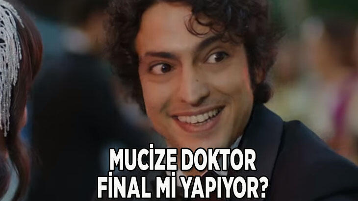 Mucize Doktor bitti mi, neden final yaptı? Mucize