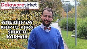Amerika'da Kripto Para Şirketi Kurmak