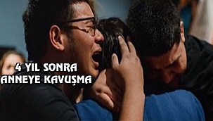 Annesini 4 Yıl Sonra ABD'ye Getirebildi