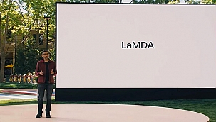 Google 'LaMDA' İle Sohbet Bir Harika