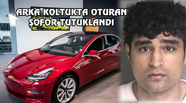 Tesla'da Arka Koltukta Oturan Şoföre Gözaltı