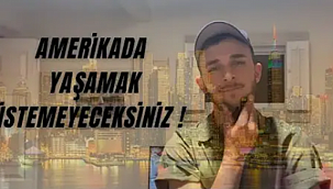 Amerika'da Sizi Zorlayacak 7 Madde!