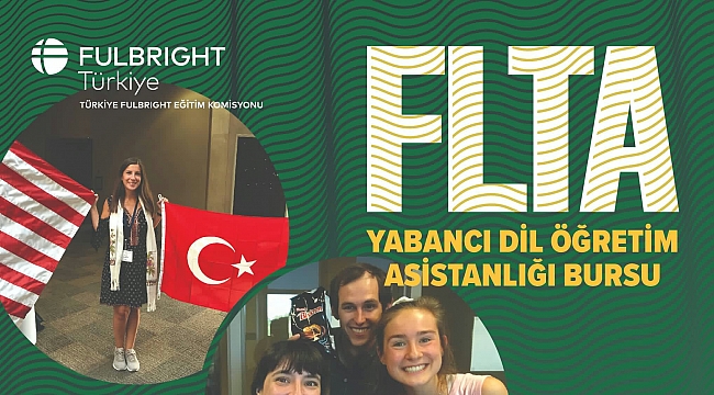 Fulbright Yabancı Dil Öğretim Asistanlığı Burs Başvuruları Açıldı!
