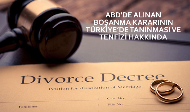 ABD'de Boşanmanın Türkiye'de Tanınması İşlemi