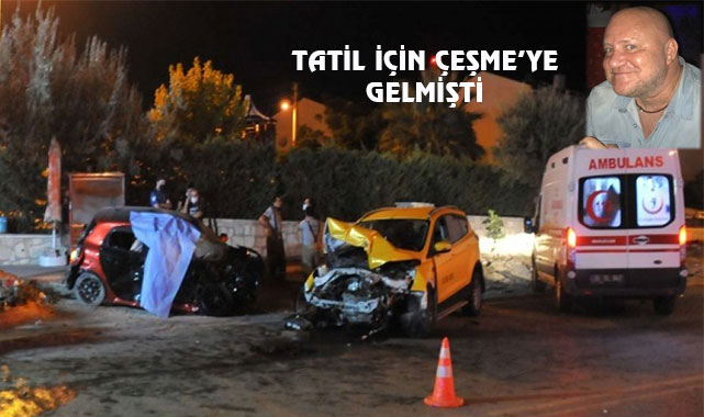 Muhtar Alemdar Alaçatı'da Kazada Can Verdi