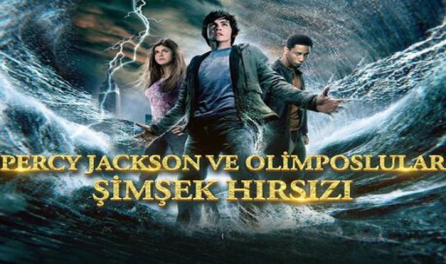 Percy Jackson ve Olimposlular: Şimşek Hırsızı filminin konusu nedir, oyuncuları kimler?