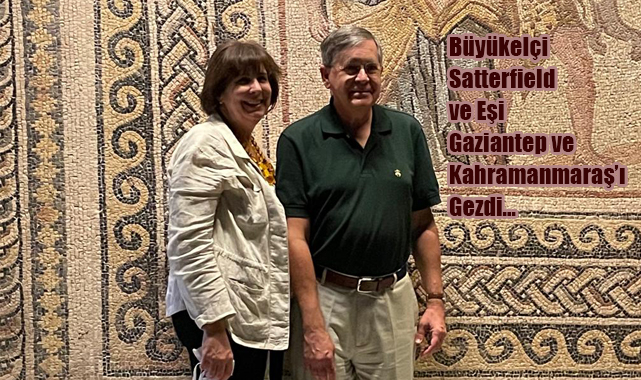 Büyükelçi Satterfield ve Eşi Zeugma'daydı...