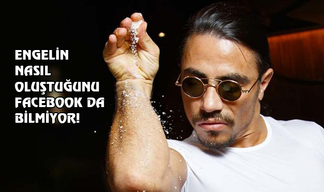 Facebook, '#saltbae' Etiketinin Engelini Kaldırdı
