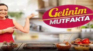 'Gelinim Mutfakta' bu hafta Ezgi Sertel’in sunumuyla ekrana gelecek