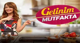'Gelinim Mutfakta' bu hafta Nursel Ergin’in sunumuyla ekrana gelecek