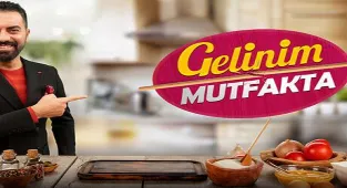 'Gelinim Mutfakta' bu hafta Turgay Başyayla'nın sunumuyla ekrana gelecek