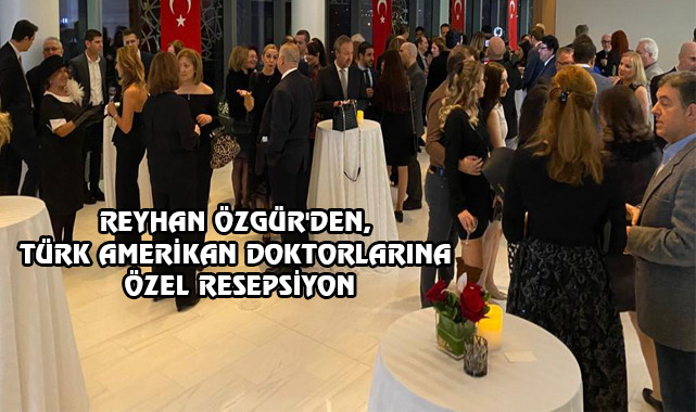 NY Türkevi'nde, Türk Doktorlar Ağırlandı
