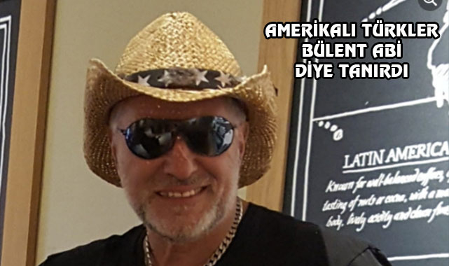 Bülent Ören New Jersey'de Vefat Etti