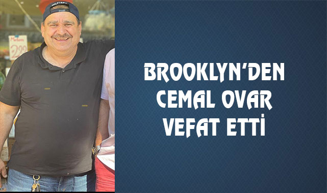 Cemal Ovar Brooklyn'de Vefat Etti