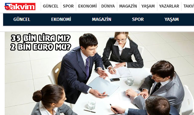 Gazete 2 Bin Euroluk İşe 35 Bin Lira deyince...