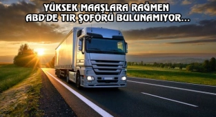 ABD'de TIR Şoförü Açığı Kapatılamıyor...