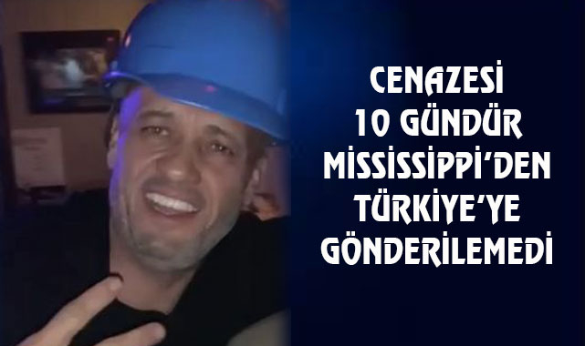 ABD'de Vefat Eden Şahin'in Cenazesi 10 Gün Bekledi