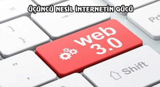 Geleceğin İnterneti WEB 3.0 Dünyayı Değiştiriyor
