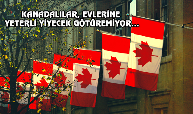 Kanadalılar Enflasyon Yüzünden Açlık Çekiyor
