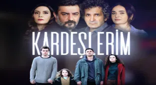 Kardeşlerim oyuncuları kimler? Kardeşlerim dizisinin konusu nedir?