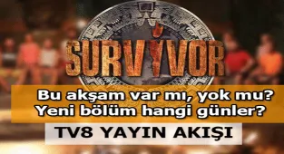 SURVİVOR NEDEN YOK? TV8 yayın akışı bugün...(20 Ocak 2022 Perşembe) Survivor yeni bölümleri hangi günler var?