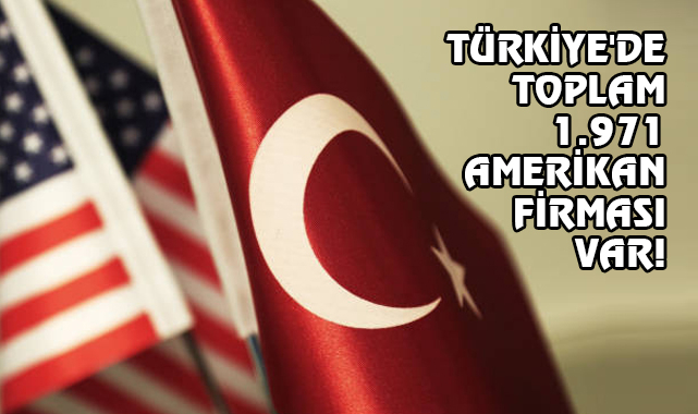 Türkiye’de En Fazla Yatırım Yapan 2. Ülke: ABD