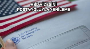 ABD Vizesini Postayla Yenileyeceklere Hatırlatma!