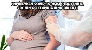 Covid Aşısı Olan Hamilelerin Bebekleri Nasıl Etkilendi