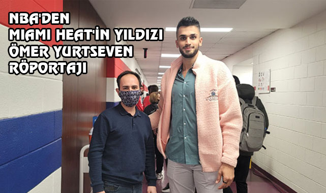 Ömer Yurtseven: NBA’de Kalıcı Olmak İstiyorum