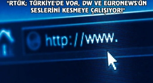 RTÜK; VOA, DW ve Euronews'e 72 Saat Süre Tanıdı!