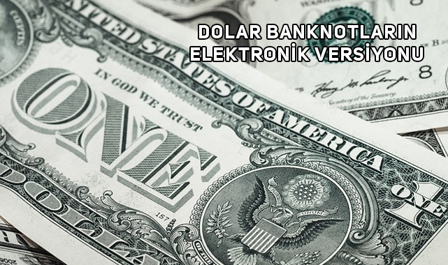 ABD, Dijital Dolar İçin Start Verdi!