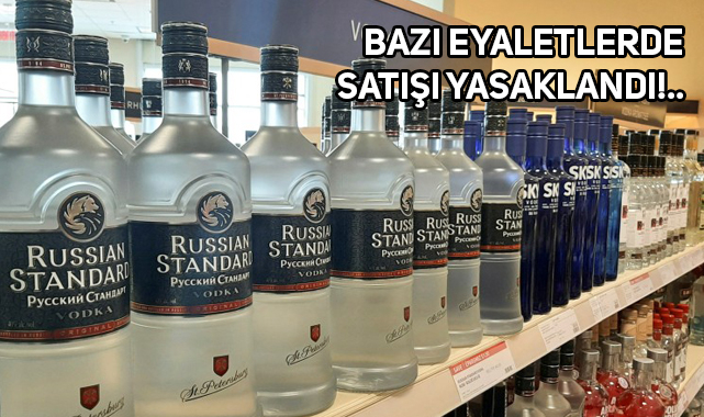 ABD Valileri, Ünlü Rus Votkasının Satışını Durdurdu!