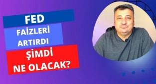 FED'in Faiz Artırımı Hayatımızı Nasıl Etkileyecek?