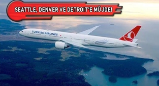 THY, Sonunda Seattle Uçuşlarına Başlıyor!..