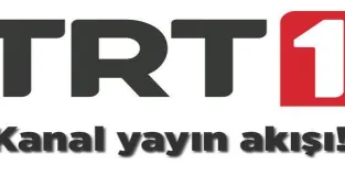 TRT 1 kanal yayın akışı! 23 Mart TRT 1'de bugün hangi dizi ve programlar var?