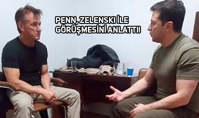Ünlü Aktör Sean Penn, Zelenski İle Görüştü