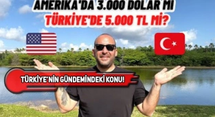 ABD'de 3.000$ Alan Mı Türkiye'de 5.000TL Alan Mı Daha Rahat Yaşıyor?