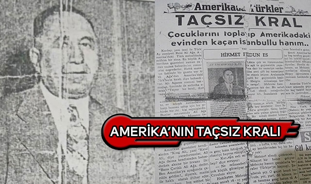 Amerika'nın Taçsız Kralı: Ali Ağa