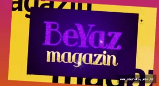 Beyaz Magazin Bilal Özcan ve Sinem Yıldız’la başlıyor!
