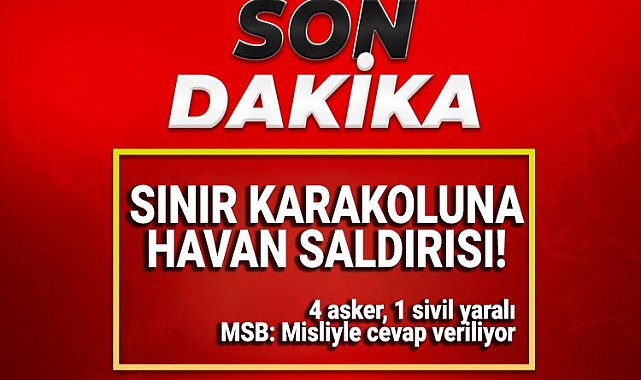 Gaziantep Karkamış'a havan saldırısı! 4 asker, 1 sivil yaralı