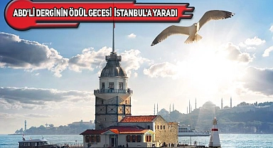 ABD, İstanbul'u 'Avrupa'nın En İyisi' Seçti!