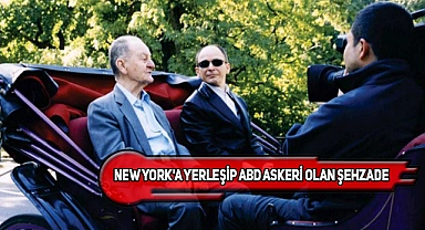 ABD Ordusunda Bir Osmanlı Şehzadesi