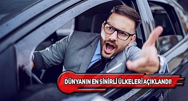 Dünyanın En Sinirli Ülkelerinden Türkiye Kaçıncı?