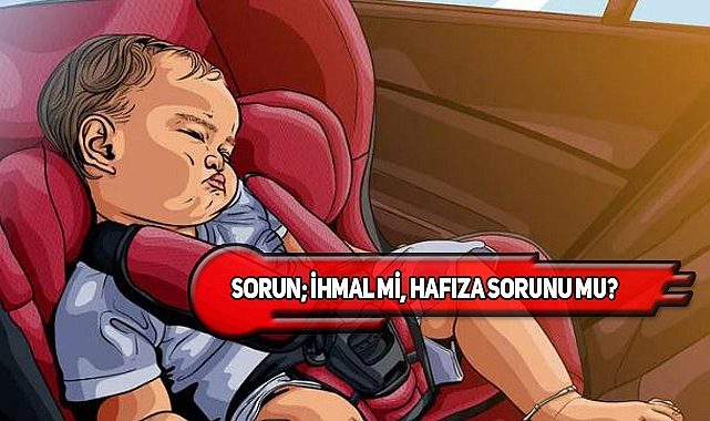 ABD'li Ebeveynler Çocuklarını Araçta Unutup Sıcaktan Ölmelerine Sebep Oluyor!
