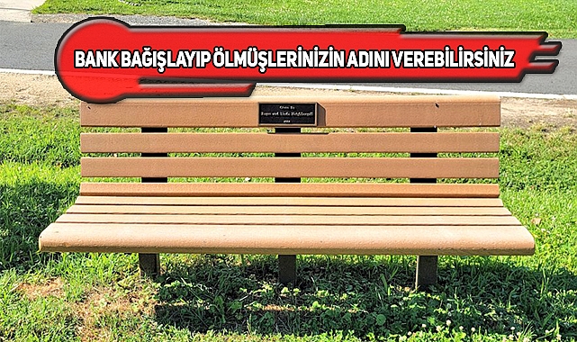 ABD Parklarında Banklardaki İsimlerin Anlamı