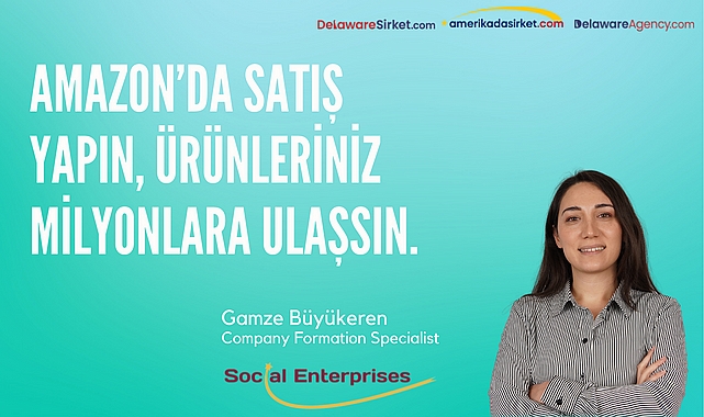 Amazon'dan Satış Yapın Ürünleriniz Milyonlara Ulaşsın
