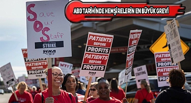ABD'de Hemşireler Büyük Bir Grev Başlattı!..