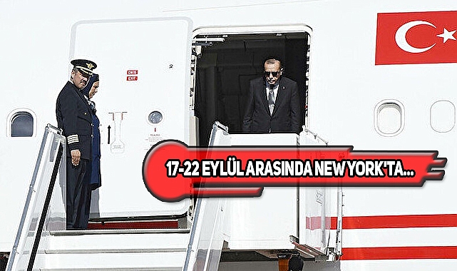 Cumhurbaşkanı Erdoğan'ın ABD Programı Belli Oldu